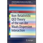 کتاب Non-Relativistic QED Theory of the van der Waals Dispersion Interaction  اثر Akbar Salam انتشارات Springer