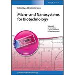 کتاب Micro- and Nanosystems for Biotechnology  اثر J. Christopher Love انتشارات Wiley-Blackwell