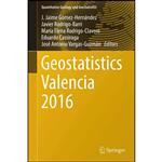 کتاب Geostatistics Valencia 2016  اثر جمعی از نویسندگان انتشارات Springer