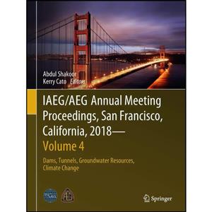 کتاب IAEG/AEG Annual Meeting Proceedings, San Francisco, California, 2018 Volume 4 اثر Abdul Shakoor and Kerry Cato انتشارات Springer 