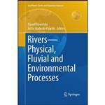 کتاب Rivers – Physical, Fluvial and Environmental Processes  اثر جمعی از نویسندگان انتشارات Springer