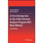 کتاب A First Introduction to the Finite Element Analysis Program MSC Marc/Mentat اثر جمعی از نویسندگان انتشارات Springer