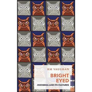 کتاب Bright Eyed اثر RM Vaughan انتشارات Coach House Books 