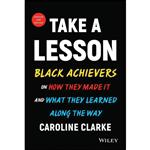 کتاب Take a Lesson اثر Caroline V. Clarke انتشارات Wiley