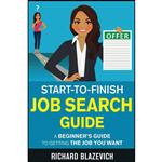 کتاب Start-to-Finish Job Search Guide اثر Richard Blazevich انتشارات AmazingJobSkills.com Publishing