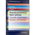 کتاب Photoelectrochemical Water Splitting اثر جمعی از نویسندگان انتشارات Springer