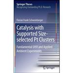 کتاب Catalysis with Supported Size-selected Pt Clusters اثر Florian Frank Schweinberger انتشارات Springer