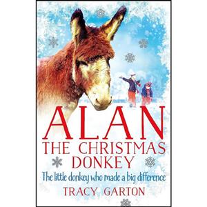 کتاب Alan The Christmas Donkey اثر Tracy Garton انتشارات Sidgwic Jackson