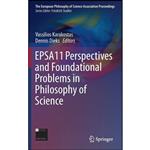 کتاب EPSA11 Perspectives and Foundational Problems in Philosophy of Science  اثر جمعی از نویسندگان انتشارات Springer