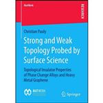 کتاب Strong and Weak Topology Probed by Surface Science اثر Christian Pauly انتشارات تازه ها