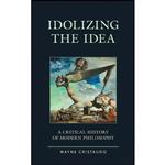 کتاب Idolizing the Idea اثر Wayne Cristaudo انتشارات Lexington Books