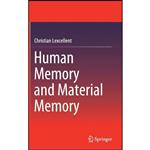 کتاب Human Memory and Material Memory اثر Christian Lexcellent انتشارات Springer