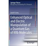 کتاب Enhanced Optical and Electric Manipulation of a Quantum Gas of KRb Molecules  اثر Jacob P. Covey انتشارات Springer