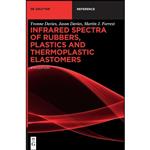 کتاب Infrared Spectra of Rubbers, Plastics and Thermoplastic Elastomers اثر Yvonne Davies TBD انتشارات De Gruyter 