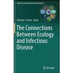 کتاب The Connections Between Ecology and Infectious Disease  اثر Christon J. Hurst انتشارات Springer