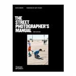 کتاب The Street Photographers Manual اثر David Gibson انتشارات تیمز و هادسون