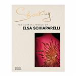 کتاب Shocking The Surreal World of Elsa Schiaparelli اثر Marie-Sophie انتشارات تیمز و هادسون