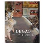 کتاب Degas at the Opera اثر Henri Loyrette انتشارات تیمز و هادسون