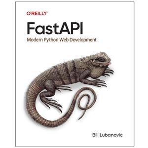 کتاب FastAPI Modern Python Web Development اثر Bill Lubanovic انتشارات رایان کاویان