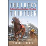 کتاب The Lucky Thirteen اثر Edward L. Bowen انتشارات Lyons Press