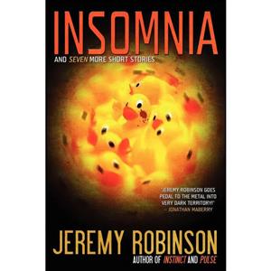 کتاب Insomnia and Seven More Short Stories اثر Jeremy Robinson انتشارات Breakneck Media