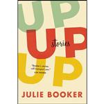 کتاب Up Up Up اثر Julie Booker انتشارات House of Anansi Pr