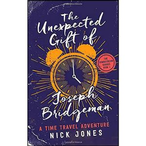 کتاب The Unexpected Gift of Joseph Bridgeman اثر Nick Jones and Ian Hughes انتشارات تازه ها 