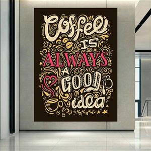 پوستر طرح قهوه مدل Coffee is always good idea کد AR30707 