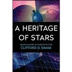 کتاب A Heritage of Stars اثر Clifford D. Simak انتشارات Open Road Media Sci-Fi & Fantasy