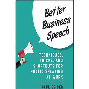 کتاب Better Business Speech اثر Paul Geiger انتشارات Audible Studios on Brilliance 
