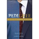 کتاب Pedigree اثر Lauren A. Rivera انتشارات Princeton University Press