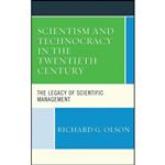 کتاب Scientism and Technocracy in the Twentieth Century اثر Richard G. Olson انتشارات Lexington Books