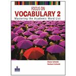 کتاب Focus on Vocabulary 2 اثر Diane Schmitt and Norbert Schmitt انتشارات Pearson