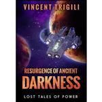 کتاب Resurgence of Ancient Darkness اثر Vincent Trigili انتشارات Lulu.com