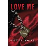 کتاب Love Me اثر Kristin Mayer انتشارات تازه ها 