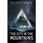 کتاب The City In The Mountains اثر Valerie Noble انتشارات Clean Reads