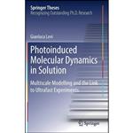 کتاب Photoinduced Molecular Dynamics in Solution اثر Gianluca Levi انتشارات Springer