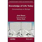 کتاب Knowledge of Life Today اثر Jean Gayon and Victor Petit انتشارات Wiley-ISTE