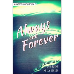 کتاب Always and Forever اثر Kelly Jensen and Jenn Burke انتشارات تازه ها