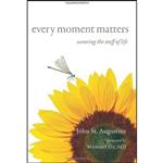 کتاب Every Moment Matters اثر John St.Augustine and Mehmet Oz انتشارات Hampton Roads Publishing