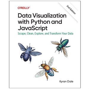 کتاب Data Visualization with Python and JavaScript SECOND EDITION اثر Kyran Dale انتشارات رایان کاویان
