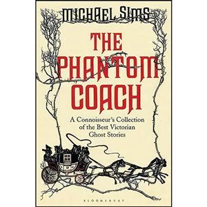 کتاب The Phantom Coach اثر Michael Sims انتشارات Bloomsbury