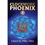 کتاب Clockwork Phoenix 4 اثر Tanith Lee and Marie Brennan انتشارات Mythic Delirium Books