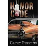 کتاب Honor Code اثر Cathy Perkins انتشارات تازه ها