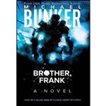 کتاب Brother, Frank اثر Michael Bunker انتشارات Lulu.com