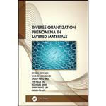 کتاب Diverse Quantization Phenomena in Layered Materials اثر جمعی از نویسندگان انتشارات CRC Press