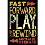کتاب Fast Forward, Play, and Rewind اثر Michael Oberman انتشارات Backbeat