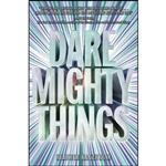 کتاب Dare Mighty Things اثر Heather Kaczynski انتشارات HarperTeen