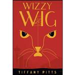 کتاب Wizzy Wig  اثر Tiffany Pitts انتشارات تازه ها