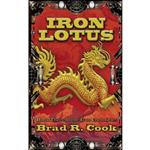 کتاب Iron Lotus  اثر Brad R. Cook انتشارات Treehouse Publishing Group